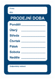 Značení budov, prostorů a vstupů - Označení místnosti a prostorů: Prodejní doba