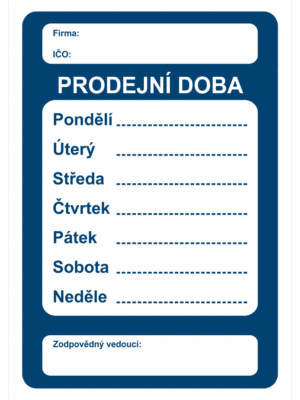 Značení budov, prostorů a vstupů - Označení místnosti a prostorů: Prodejní doba