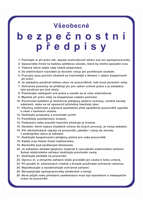 Pravidla bezpečné práce BOZP - Všeobecné bezpečnostní předpisy