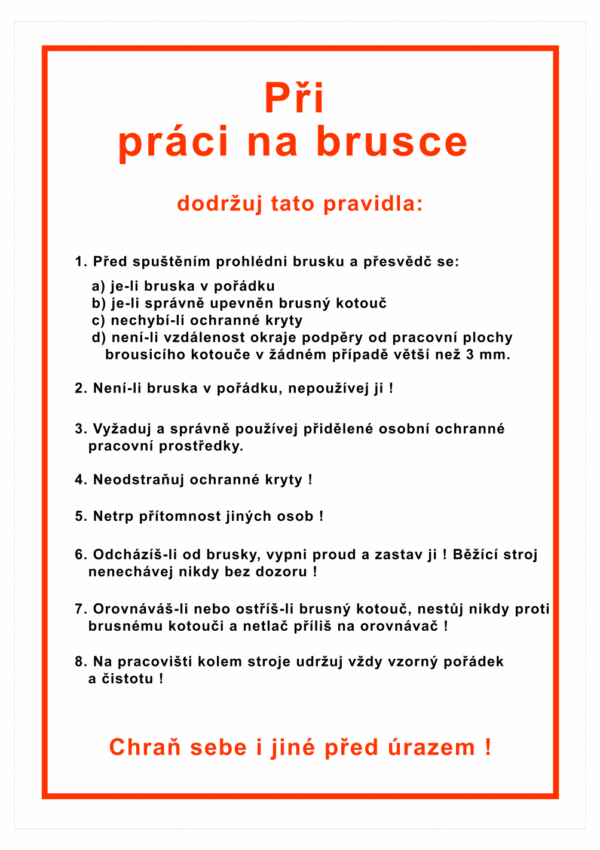 Pravidla bezpečné práce BOZP - Při práci na brusce dodržuj tato pravidla