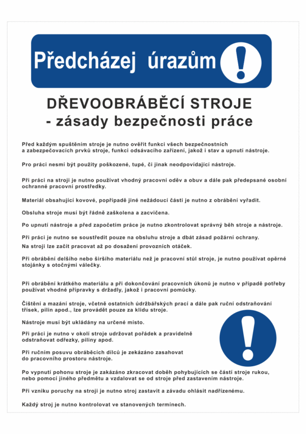 Pravidla bezpečné práce BOZP - Předcházej úrazům - Zásady bezpečnosti práce pro dřevoobráběcí stroje