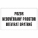 290080 | KRIŽAN - safetyshop Značení nebezpečných látek a obalů - ADR Texty: "Pozor neodvětraný prostor / Otevírat opatrně"
