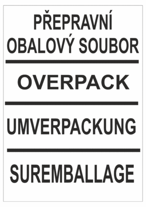 Značení nebezpečných látek a obalů - ADR Texty: Přepravní obalový soubor / Overpack / Umverpackung / Suremballage