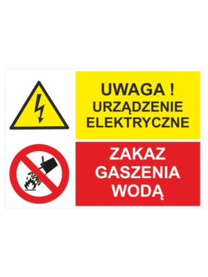 Bezpečnostní vícejazyčná tabulka - Polský text: Uwaga! Urzadzenie elektryczne / Zakaz gasenia woda