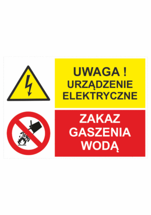 Bezpečnostní vícejazyčná tabulka - Polský text: Uwaga! Urzadzenie elektryczne / Zakaz gasenia woda