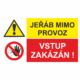 Bezpečnostní kombinovaná tabulka: Jeřáb mimo provoz / Vstup zakázán!