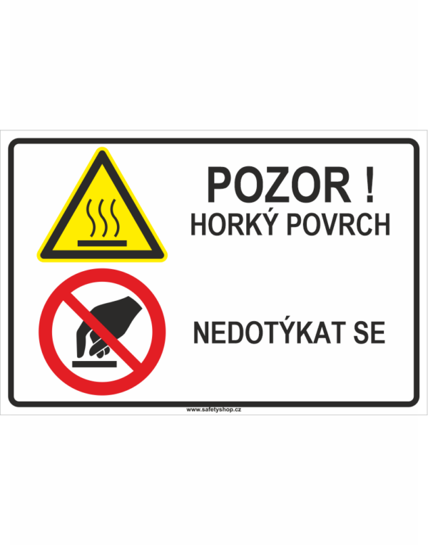 Pozor! Horký povrch - Nedotýkat se ISO 7010