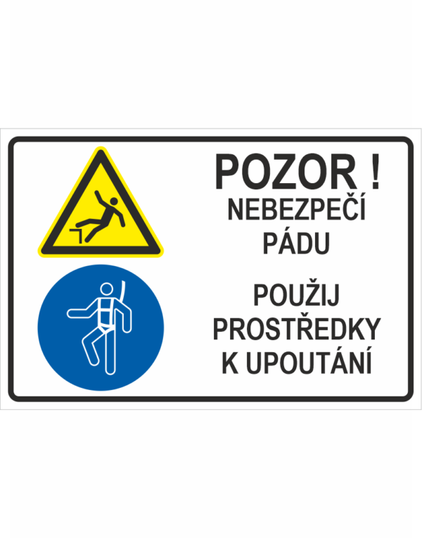 Pozor! nebezpečí pádu - Použijte prostředky k upoutání ISO 7010