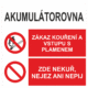Bezpečnostní kombinovaná tabulka: AKUMULÁTOROVNA - Zákaz kouření a vstupu s plamenem / Zde nejez nekuř ani nepij