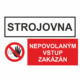 299199 | KRIŽAN - safetyshop Bezpečnostní kombinovaná tabulka: Strojovna - Nepovolaným vstup zakázán