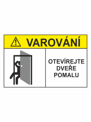 Výstražná tabulka - Varování symbol s textem: "Otevírejte dveře pomalu"