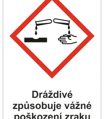 Značení nebezpečných látek a obalů - Symboly GHS s textem: "Dráždivé, způsobuje vážné poškození zraku"