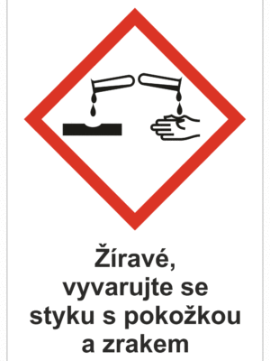 Značení nebezpečných látek a obalů - Symboly GHS s textem: "Žíravé, vyvarujte se styku s pokožkou a zrakem"