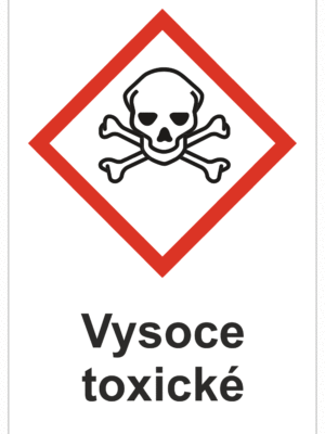Značení nebezpečných látek a obalů - Symboly GHS s textem: "Vysoce toxické"