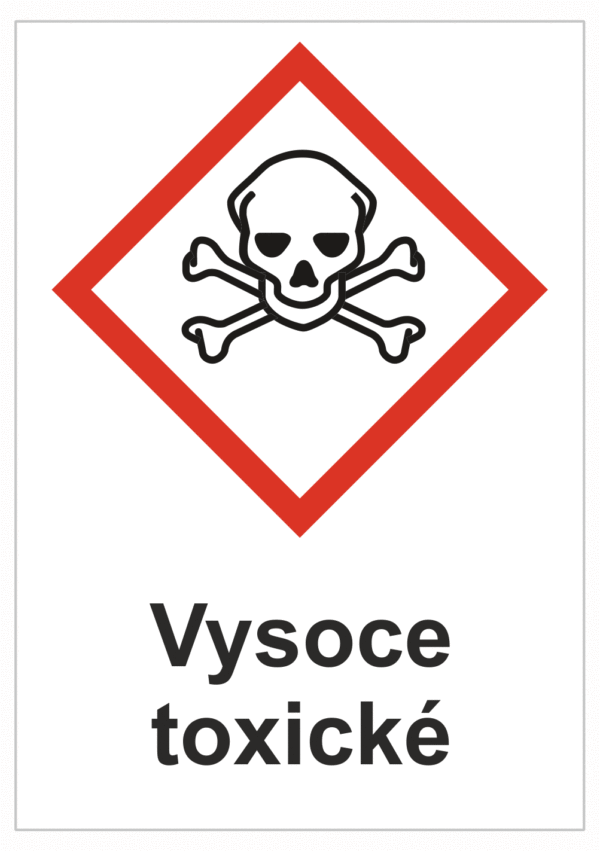 Značení nebezpečných látek a obalů - Symboly GHS s textem: "Vysoce toxické"