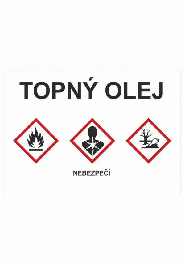 Značení nebezpečných látek a obalů - GHS štítky s názvem: Topný olej / Nebezpečí