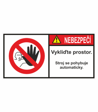 Značení strojů dle ISO 3864-2 - Nebezpečí: "Vykliďte prostor / Stroj se pohybuje automaticky"