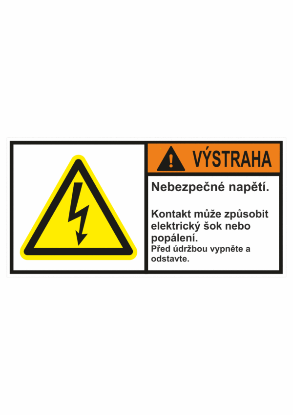 Značení strojů dle ISO 3864-2 - Výstraha: "Nebezpečné napětí / Kontakt může způsobit elektrický šok nebo popálení / Před údržbou vypněte a odstavte"
