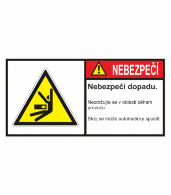 Značení strojů dle ISO 3864-2 - Nebezpečí: "Nebezpečí dopadu / Nezdržujte se v oblasti během provozu / Stroj se může automaticky spustit"