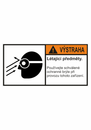 Značení strojů dle ISO 3864-2 - Výstraha: "Létající předměty / Používejte schválené ochranné brýle při provozu tohoto zařízení"