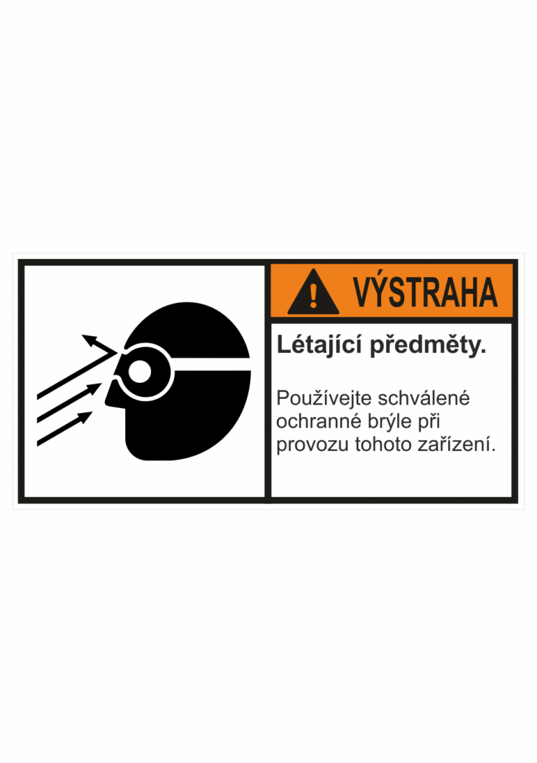 Značení strojů dle ISO 3864-2 - Výstraha: "Létající předměty / Používejte schválené ochranné brýle při provozu tohoto zařízení"