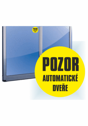 Značení budov - Značení dveří: "Pozor Automatické dveře"