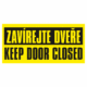 Značení budov - Značení dveří: "Zavírejte dveře / Keep door closed"
