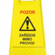 A zařízení mimo provoz | KRIŽAN - safetyshop Podlahové pásky a značky - Výstražné tabule: "Pozor / Zařízení mimo provoz"