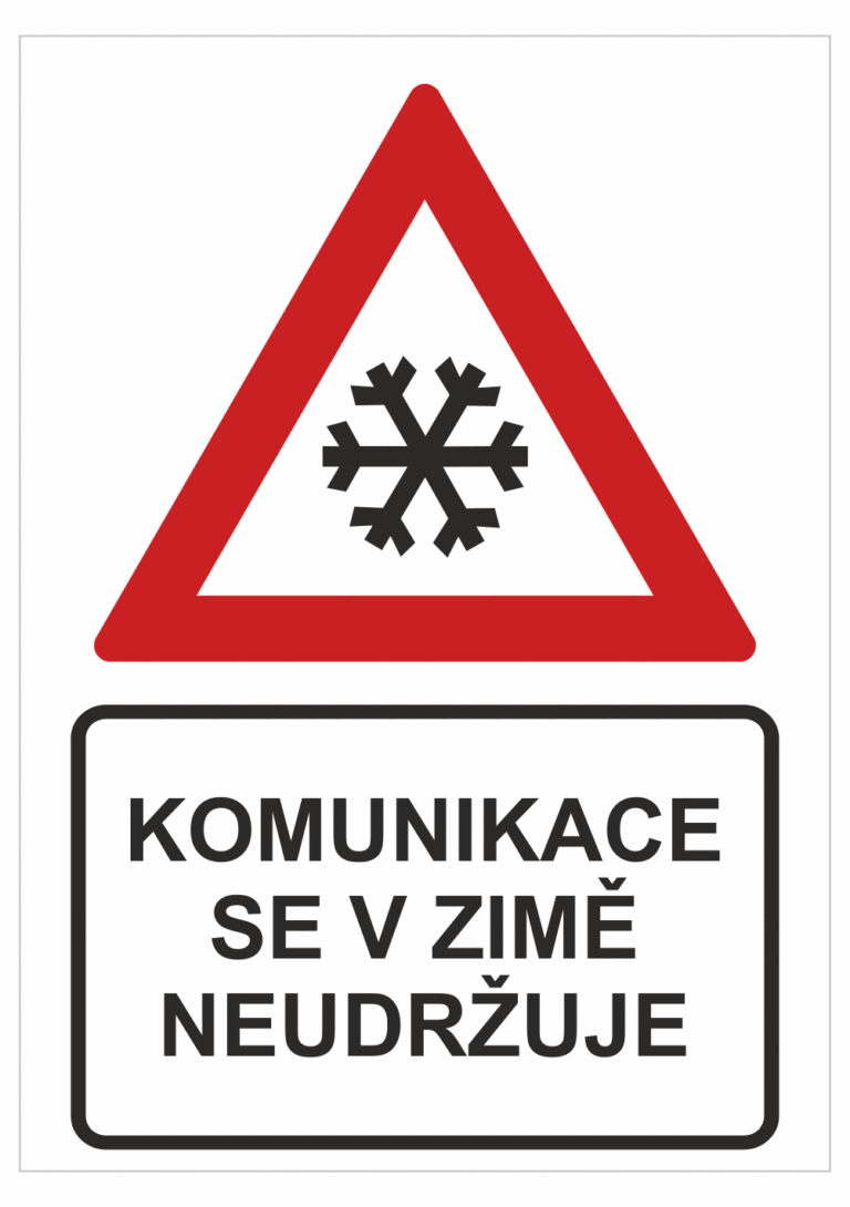 Dopravní značky plastové: Komunikace se v zimě neudržuje