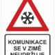 DZ012p | KRIŽAN - safetyshop Dopravní značky plastové: Komunikace se v zimě neudržuje