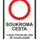 Značení budov - Označení soukromých pozemků a cest: "Soukromá cesta / Vjezd povolen jen se souhlasem vlastníka"