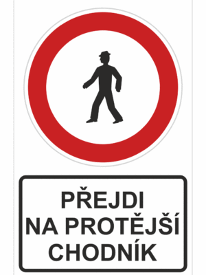 Dopravní značky plastové: Přejdi na protější chodník