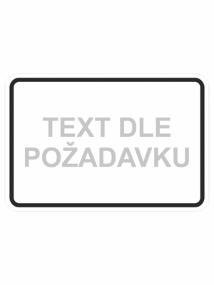 Dopravní značky plastové: Text dle požadavku (E12)