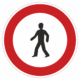 Dopravní značky plechové - Zákazové: Zákaz vstupu chodců (B30)