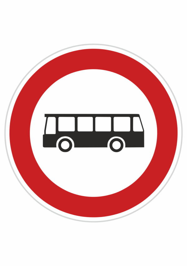 Dopravní značky plechové - Zákazové: Zákaz vjezdu autobusů (B5)