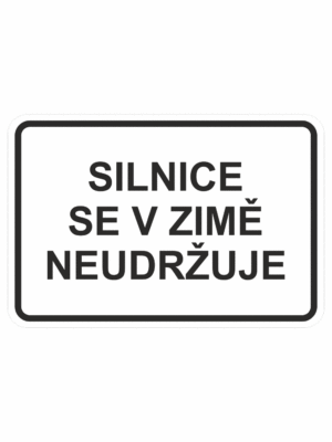 Dopravní značky plastové: Silnice se v zimě neudržuje