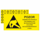 Značení ESD - Elektrostatika: Pozor dodržujte pravidla pro manipulaci se součástkami citlivými na elektrostatický výboj
