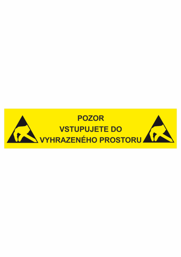 Značení ESD - Elektrostatika: ESD - Pozor vstupujete do vyhrazeného prostoru