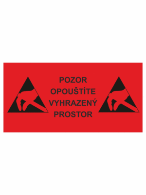 Značení ESD - Elektrostatika: ESD - Pozor opouštíte vyhrazený prostor (tabule)