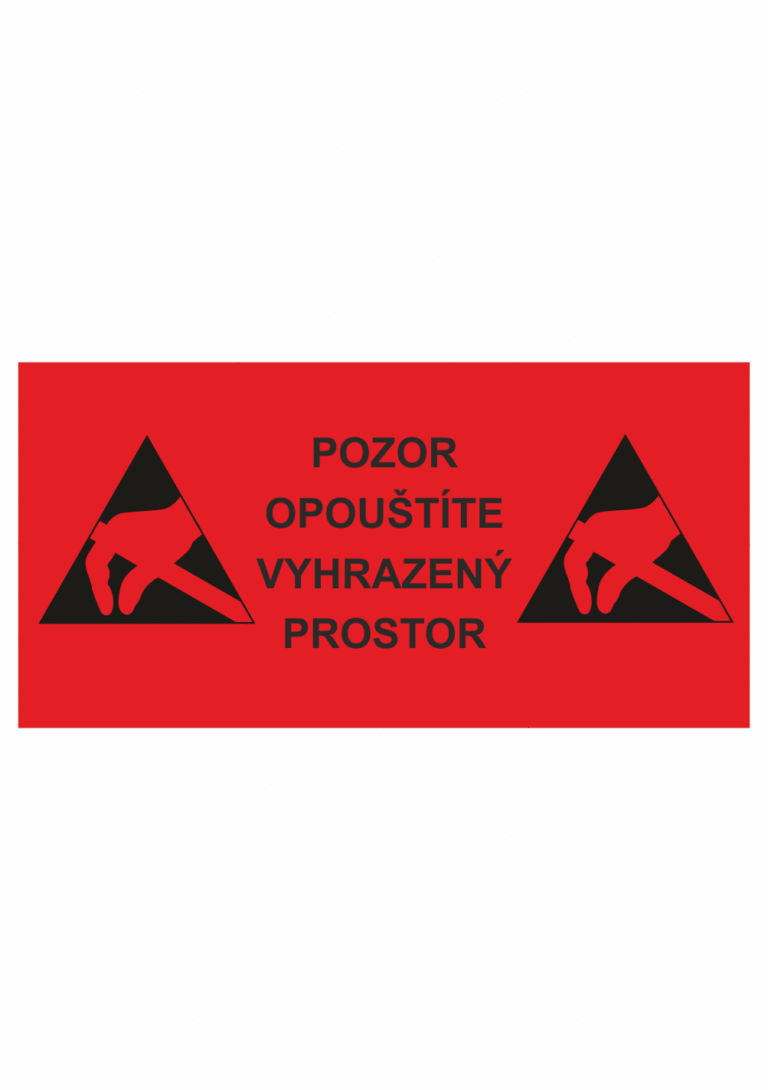 Značení ESD - Elektrostatika: ESD - Pozor opouštíte vyhrazený prostor (tabule)