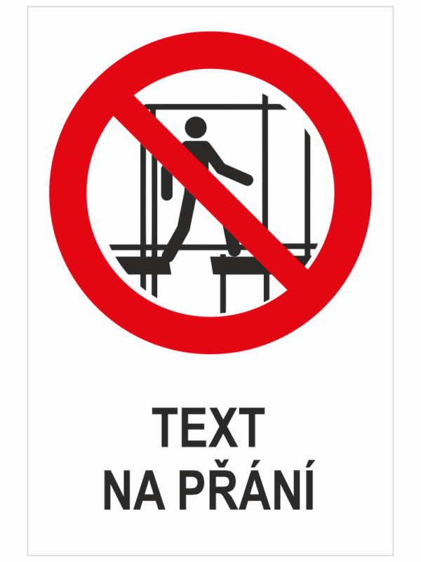 Nepoužívat neúplné lešení - Váš text