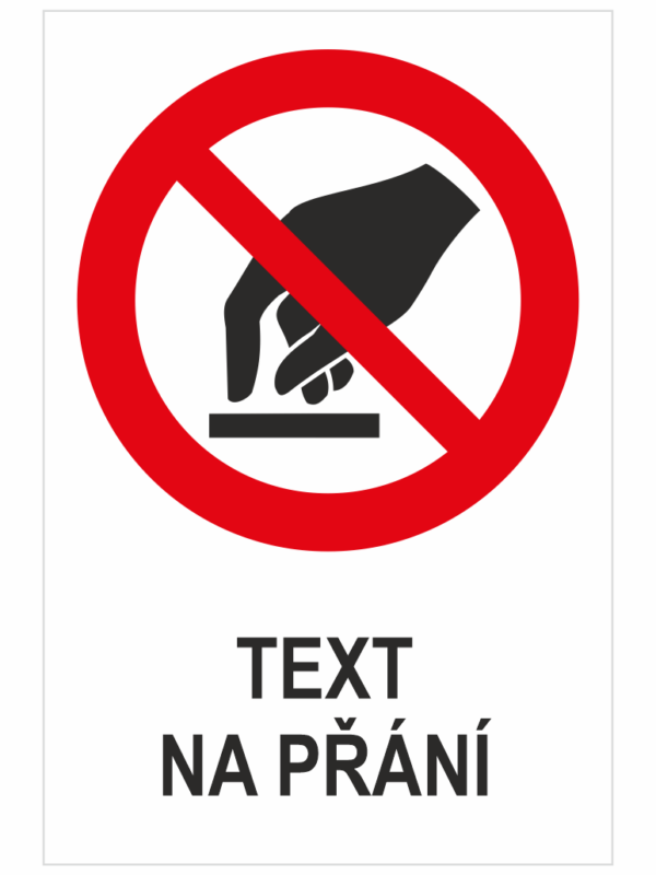 Nedotýkat se - Váš text