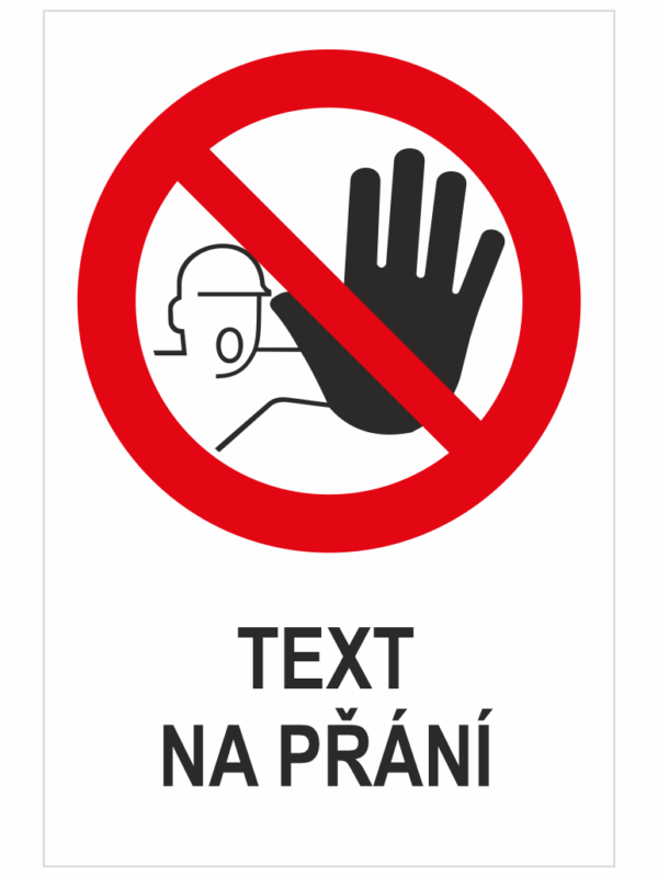 Zákaz vstupu - Váš text