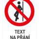 kategorie zákaz OPÍRÁNÍ váš text | KRIŽAN - safetyshop