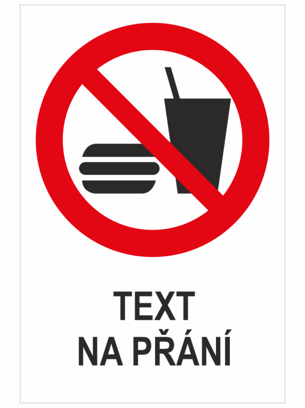 Zákaz jídla a pití - Váš text