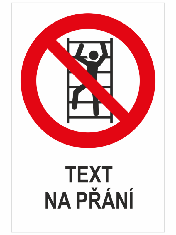 Zákaz lezení - Váš text