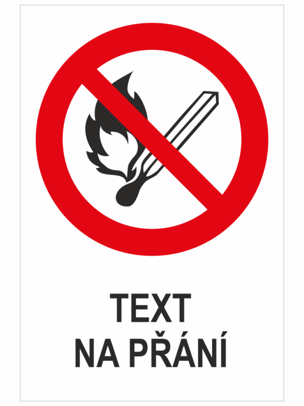 Zákaz otevřeného ohně - Váš text