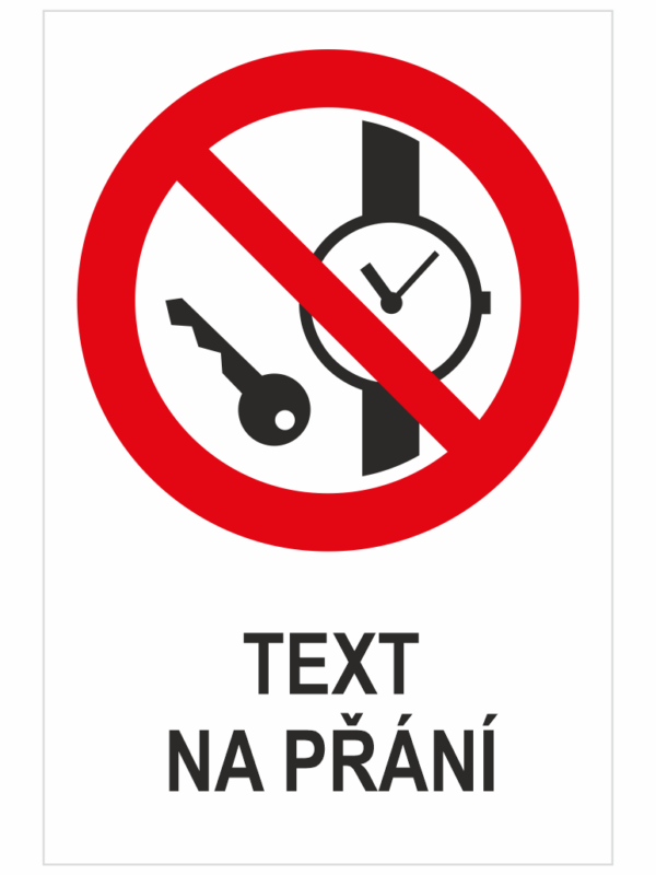 Zákaz vstupu s kovovými předměty - Váš text