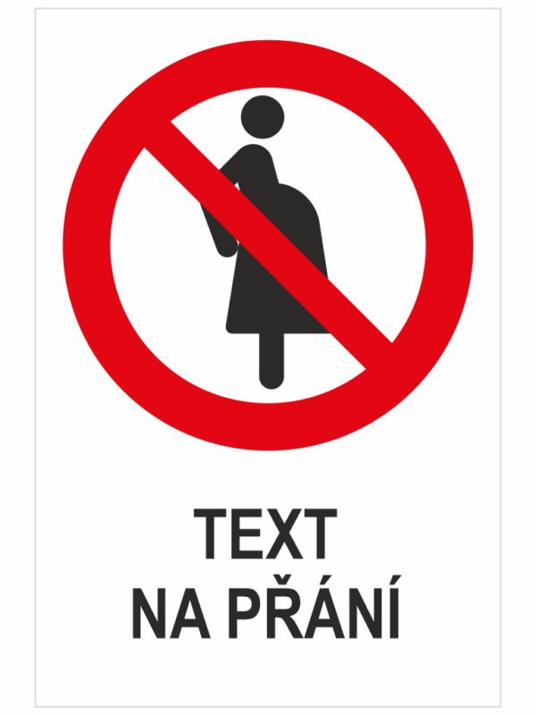 Zákázáno těhotným ženám - Váš text