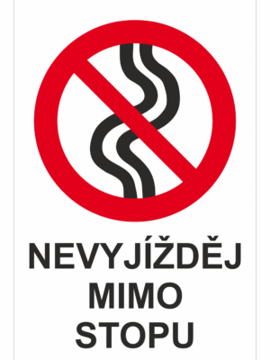 Značení budov - Označení zimních středisek a rezortů: "Nevyjížděj mimo stopu"
